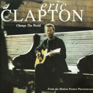 Eric Clapton - Change the world - John JR Robinson